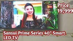 Sansui Prime Series 40" Smart Full HD LED TV Unboxing & Review | Sirf 19,999 Rs | #sansui