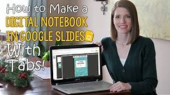 How to Make a Digital Notebook in Google Slides with Tabs | Edtech Made Easy