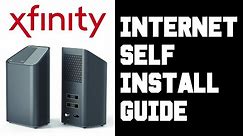 How To Self Install xFinity Internet xFinity xFi Internet Self Install Instructions Guide Video Help