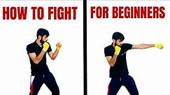 HOW TO FIGHT FOR BEGINNERS