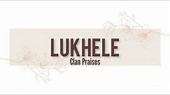 LUKHELE Clan Praises | Izithakazelo zakwa Lukhele | Tinanatelo by Nomcebo The POET