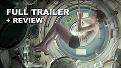 Gravity Official Trailer FINAL + Trailer Review : Sandra Bullock, Alfonso Cuaron