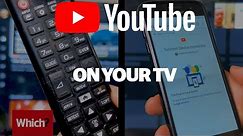 How to watch Youtube on a TV - Which?
