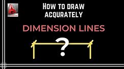 Autocad - How to draw and edit Dimension Lines accurately
