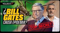 Bill Gates acusado de crear epidemia de Dengue / "Estan modificando Mosquitos sin control"