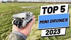 Top 5 BEST Mini Drones of (2023)