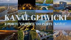 Kanał Gliwicki - Z portu Gliwice do portu Koźle