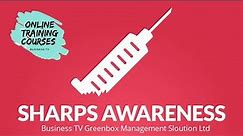 Sharps Awareness Training Online Course | Business TV