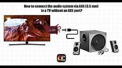 How to connect AUX cable to SAMSUNG SMART TV