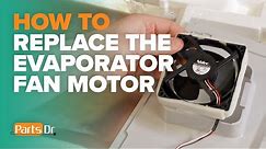 How to replace the evaporator fan motor part # DA81-06013A in a Samsung refrigerator