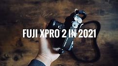 5 Reasons why you NEED a Fuji X-pro 2 in 2021