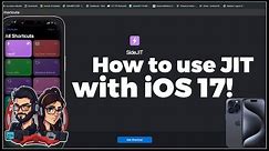 How to use JIT on iOS 17!