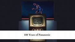 Panasonic 100th Anniversary - The Product Story