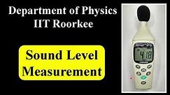 Sound Level Measurement| Digital Sound Level Meter| Sound Level Meter Experiment