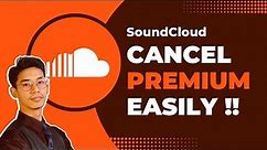 SoundCloud - How to Cancel Subscription !