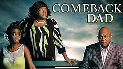 Comeback Dad | FULL MOVIE | Drama | Estranged Father Reconnects | Charles Dutton, Loretta Devine