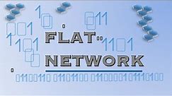Flat Network