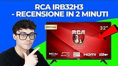 RCA iRB32H3 - RECENSIONE IN 2 MINUTI (smart tv 32 pollici)