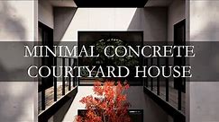 Minimal Concrete Courtyard House Design