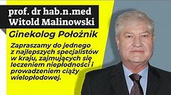 prof. dr hab.n.med Witold Stanisław Malinowski - Ginekolog Położnik - Centrum Medyczne La Vida Łódź