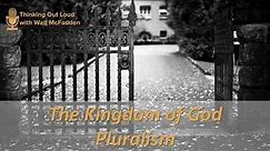 The Kingdom of God, Pluralism