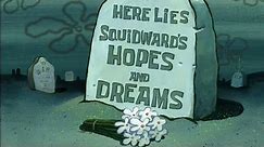 Here Lies Squidward’s Hopes and Dreams