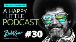 An Angel Sent | Episode 30 | The Joy of Bob Ross - A Happy Little Podcast™