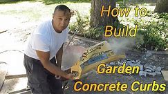How To Build Concrete Garden Curbs / Driveway Curbs