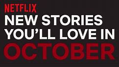 New to Netflix US | October 2017 | Netflix