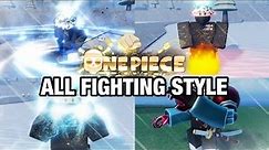 [AOPG] ALL FIGHTING STYLES IN A ONE PIECE GAME FULL SHOWCASE! (UPDATE 25)