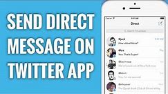 How To Send Direct Message On Twitter App