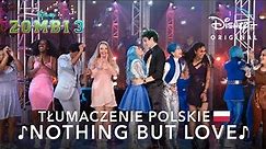 Nothing But Love 🎵 Tłumaczenie Polskie | Zombi 3 | Disney+