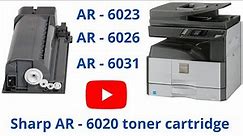 How to refill toner in Sharp copier AR - 6020 / 6023 / 6026 / 6031 II