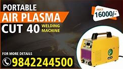 Gbkore air plasma cut 40 welding machine| cut 40 single phase welding machine #weldingmachine