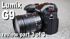 Panasonic Lumix G9 review part 3 of 3: photo and video quality