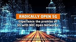 Unlocking the full potential of 5G with NEC's open approach [NEC Official]