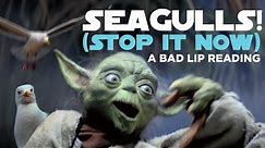 "SEAGULLS! (Stop It Now)" -- A Bad Lip Reading of The Empire Strikes Back