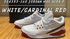 Jordan Max Aura 5 (DZ4353-160) White/Cardinal Red Unboxing and in feet.