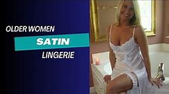 old women satin lingerie | women satin lingerie | satin dress | satin lingerie