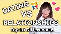 Dating Vs Relationships [Top 10 Differences!]