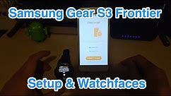 Samsung Gear S3 Frontier Setup & Watchfaces