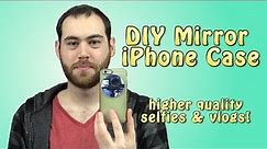 DIY Mirror iPhone Case for Better Selfies and Vlogs