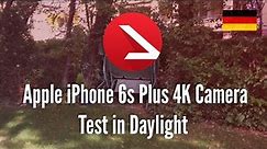 Apple iPhone 6s Plus 4K Camera Test in Daylight