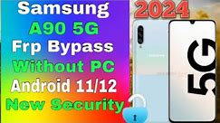 Samsung A90 5G Frp Unlock New Security Without PC Samsung A90 5G FRP Bypass Android 11/12/13