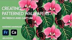 Creating Patterned Wallpapers in Fresco and Capture | Adobe Creative Cloud