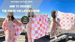 How To Crochet A Trendy Checkered Blanket- The Check You Later Throw