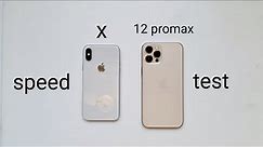 iphone x vs iphone 12 promax speed test | comparison
