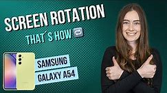 Samsung Galaxy A54 5G – How to enable / disable screen rotation - 📱• 🔄 • 🙅🏼‍♂️ •Tutorial