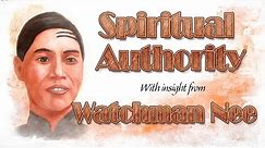 Spiritual Authority With Insight from Watchman Nee