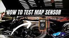 How To Test Every MAP Sensor | Step By Step Guide